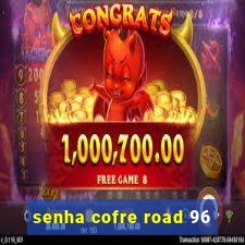 senha cofre road 96